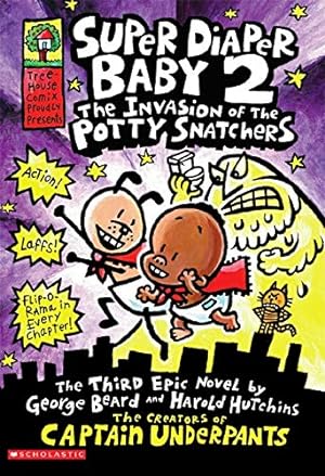 Image du vendeur pour Super Diaper Baby #2: The Invasion of the Potty Snatchers (Captain Underpants) mis en vente par Reliant Bookstore