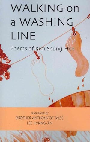 Bild des Verkufers fr Walking on a Washing Line : Poems of Kim Seung-hee zum Verkauf von GreatBookPricesUK