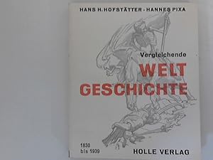 Bild des Verkufers fr Vergleichende Weltgeschichte. Band 15: Vom Jahre 1830 bis zum Jahre 1939 zum Verkauf von ANTIQUARIAT FRDEBUCH Inh.Michael Simon