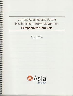 Current Realities and Future Possibilities in Burma/Myanmar: Perspectives from Asia.