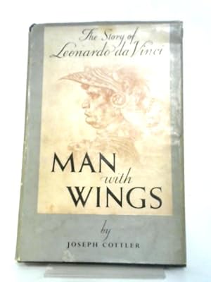 Imagen del vendedor de Man With Wings. The Story of Leonardo da Vinci a la venta por World of Rare Books