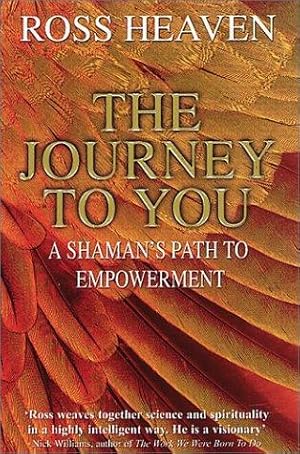 Imagen del vendedor de Journey To You : A Shaman's Path To Empowerment a la venta por WeBuyBooks