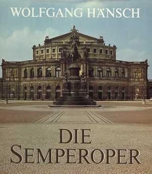 Image du vendeur pour Die Semperoper Geschichte und Wiederaufbau der Dresdner Staatsoper mis en vente par Leipziger Antiquariat