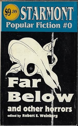 Imagen del vendedor de FAR BELOW AND OTHER HORRORS: Starmont Popular Fiction #0 a la venta por Books from the Crypt