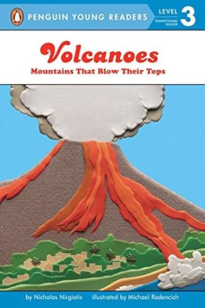 Seller image for Volcanoes: Mountains That Blow Their Tops (Penguin Young Readers, Level 3) for sale by Reliant Bookstore