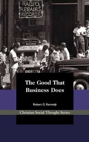 Seller image for THE GOOD THAT BUSINESS DOES (CHR for sale by Reliant Bookstore