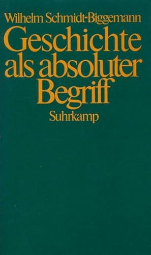 Bild des Verkufers fr Geschichte als absoluter Begriff : der Lauf der neueren deutschen Philosophie. zum Verkauf von Antiquariat Thomas Haker GmbH & Co. KG