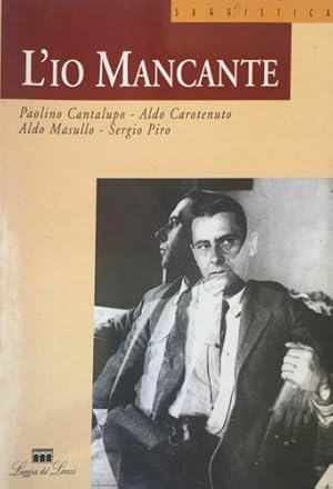 Image du vendeur pour L'io mancante. Il fantasma dell'identit fra erotismo e potere. mis en vente par FIRENZELIBRI SRL