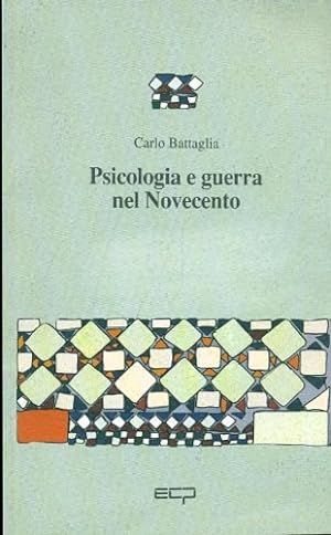 Seller image for Psicologia e guerra nel Novecento. for sale by FIRENZELIBRI SRL