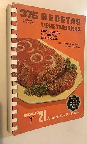 Seller image for 375 Recetas Vegetarianas economicas nutritivas y deliciosas for sale by Once Upon A Time
