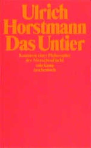 Bild des Verkufers fr Das Untier : Konturen e. Philosophie d. Menschenflucht. Suhrkamp Taschenbuch ; 1172 zum Verkauf von Antiquariat Thomas Haker GmbH & Co. KG