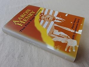 Seller image for Aaron Henry: The Fire Ever Burning (inscribed by Curry) for sale by Nightshade Booksellers, IOBA member