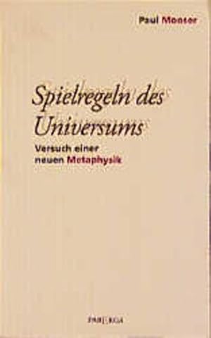 Seller image for Spielregeln des Universums : Versuch einer neuen Metaphysik. for sale by Antiquariat Thomas Haker GmbH & Co. KG