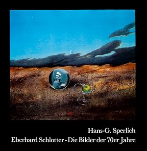Bild des Verkufers fr Eberhard Schlotter: Die Bilder der 70er Jahre zum Verkauf von Gerald Wollermann