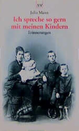 Bild des Verkufers fr Ich spreche so gern mit meinen Kindern: Erinnerungen, Skizzen, Briefwechsel mit Heinrich Mann (Aufbau Taschenbcher) zum Verkauf von Gerald Wollermann