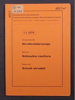 Seller image for Verzeichnis der Strassenfahrzeuge. Etat des vehicules routiers. Elenco dei veicoli stradali. 1.1.1976. for sale by Das Konversations-Lexikon