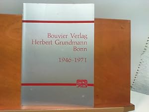 25 Jahre Bouvier Verlag Herbert Grundmann Bonn 1946 - 1971