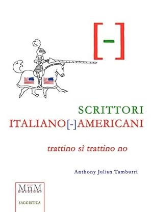 Bild des Verkufers fr Scrittori Italiano(-)americani. Trattino s trattino no. zum Verkauf von FIRENZELIBRI SRL