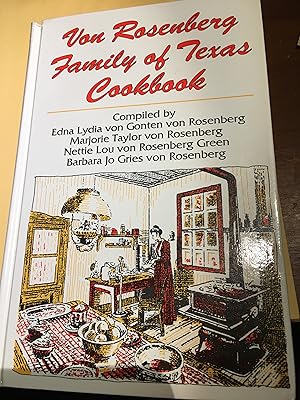 Von Rosenberg Family of Texas Cookbook.