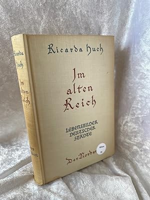 Bild des Verkufers fr Im alten Reich. Lebensbilder deutscher Stdte. Der Norden zum Verkauf von Antiquariat Jochen Mohr -Books and Mohr-