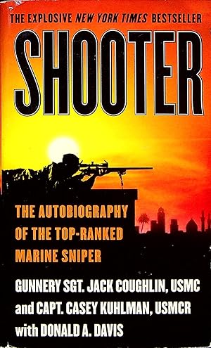 Seller image for Shooter: The Autobiography of the Top-Ranked Marine Sniper for sale by Adventures Underground