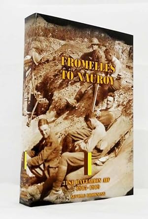 Imagen del vendedor de Fromelles to Nauroy 31st Battalion AIF 1915-1919 [Signed] a la venta por Adelaide Booksellers