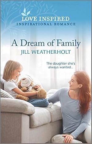 Bild des Verkufers fr A Dream of Family (Love Inspired) zum Verkauf von Reliant Bookstore