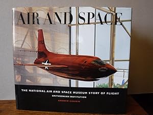 Air and Space: the National Air and Space Museum Story of Flight