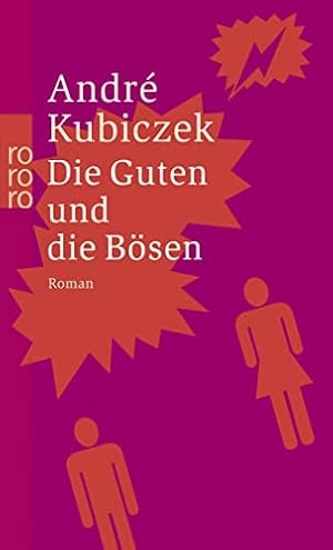 Bild des Verkufers fr Die Guten und die Bsen : Roman. Rororo ; 23363 zum Verkauf von Modernes Antiquariat an der Kyll