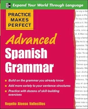 Bild des Verkufers fr Practice Makes Perfect: Advanced Spanish Grammar zum Verkauf von Pieuler Store