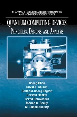 Seller image for Quantum Computing Devices : Principles, Designs, and Analysis for sale by GreatBookPrices