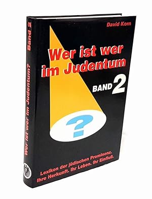 Bild des Verkufers fr Wer ist wer im Judentum? Lexikon der jdischen Prominenz. Zweiter Band. zum Verkauf von Antiquariat Dennis R. Plummer