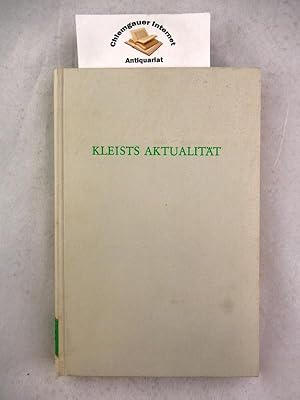 Bild des Verkufers fr Kleists Aktualitt. Neue Aufstze und Essays 1966-1978. (Wege der Forschung Band 586.) zum Verkauf von Chiemgauer Internet Antiquariat GbR