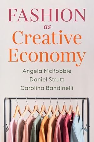 Seller image for Fashion as Creative Economy: Micro-Enterprises in London, Berlin and Milan for sale by moluna