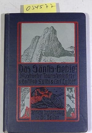 Imagen del vendedor de Das Sntis-Gebiet. Illustrierter Touristenfhrer. Mit einer Distanzkarte. Vierte, revidierte und zum Teil neu illustrierte Auflage a la venta por Antiquariat Trger