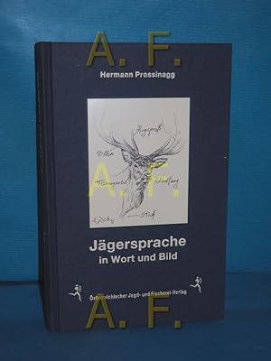 Seller image for Jgersprache in Wort und Bild. Ill. von Hubert Zeiler for sale by Antiquarische Fundgrube e.U.
