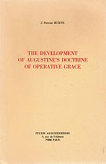 Imagen del vendedor de THE DEVELOPMENT OF AUGUSTINE'S DOCTRINE OF OPERATIVE GRACE. a la venta por Sainsbury's Books Pty. Ltd.