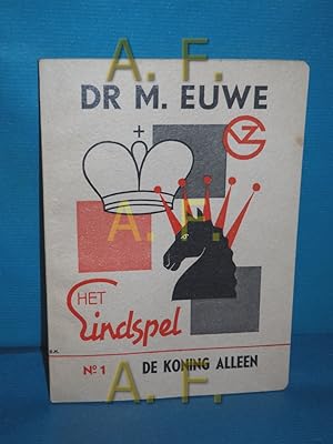 Seller image for Het Eindspel No 1 De Koning - Alleen for sale by Antiquarische Fundgrube e.U.