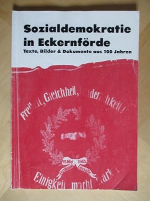 Bild des Verkufers fr Sozialdemokratie in Eckernfrde Texte, Bilder & Dokumente aus 100 Jahren zum Verkauf von Brcke Schleswig-Holstein gGmbH