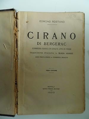 CIRANO DE BERGERAC Commedia eroica in cinque atti e versi. Traduzione italiana di Mario Giobbe. C...