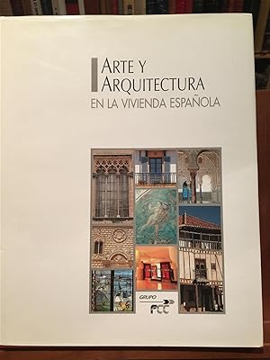 ARTE Y ARQUITECTURA EN LA VIVIENDA ESPAÑOLA