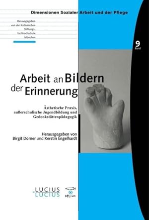 Bild des Verkufers fr Arbeit an Bildern der Erinnerung: sthetische Praxis, auerschulische Jugendbildung und Gedenkstttenpdagogik (Bildung - Soziale Arbeit - Gesundheit, Band 9) zum Verkauf von Modernes Antiquariat - bodo e.V.