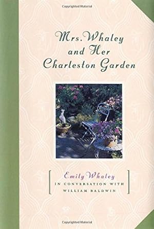 Bild des Verkufers fr Mrs. Whaley and Her Charleston Garden zum Verkauf von Pieuler Store