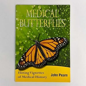 Image du vendeur pour Medical Butterflies: Flitting Vignettes of Medical History mis en vente par Book Merchant Jenkins, ANZAAB / ILAB