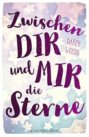 Seller image for Zwischen dir und mir die Sterne for sale by Gabis Bcherlager