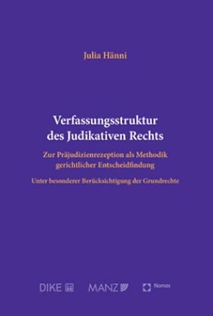 Seller image for Verfassungsstruktur des Judikativen Rechts : Zur Prjudizienrezeption als Methodik gerichtlicher Entscheidfindung for sale by AHA-BUCH GmbH