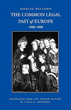 Immagine del venditore per The Common Legal Past of Europe, 1000-1800 (Studies in Medieval and Early Modern Canon Law) venduto da Pieuler Store