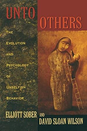 Image du vendeur pour Unto Others: The Evolution and Psychology of Unselfish Behavior mis en vente par Pieuler Store