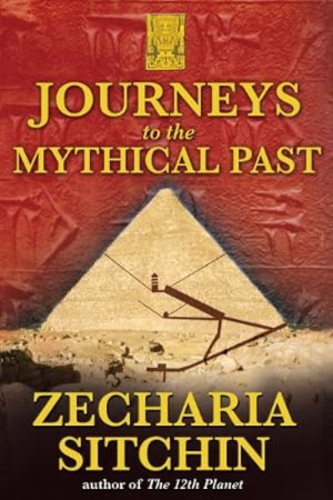 Seller image for Journeys to the Mythical Past (Earth Chronicles Expeditions) for sale by Pieuler Store