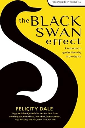 Seller image for The Black Swan Effect: A Response to Gender Hierarchy in the Church for sale by Pieuler Store